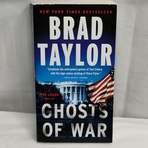 Ghosts of War: A Pike Logan Thriller by Brad Taylor Paperback Book